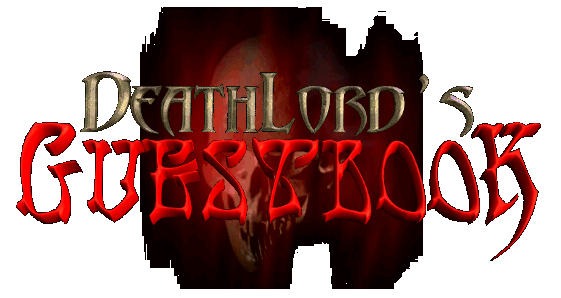 Deathlord's Guestbook
