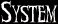 System